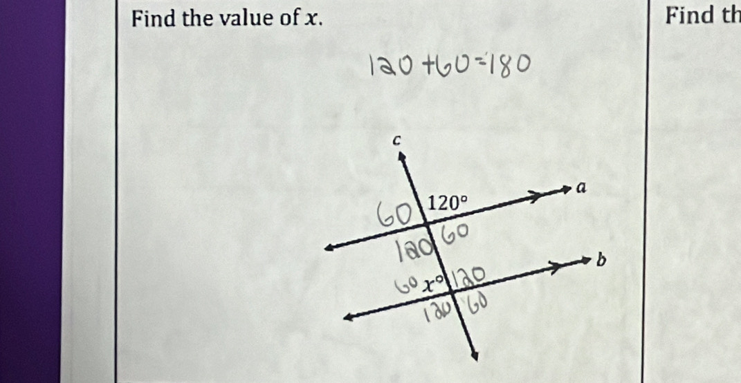 Find the value of x. Find th