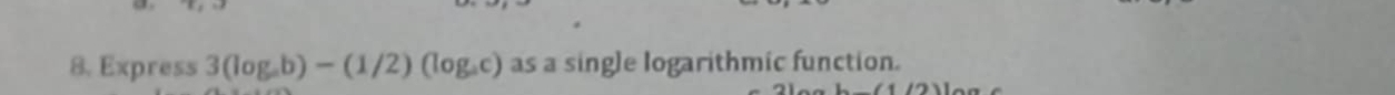 Express 3(log _ab)-(1/2)(log _ac) as a single logarithmic function.