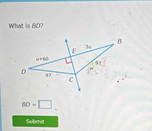 What is BD?
BD=□
Submit