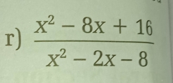  (x^2-8x+16)/x^2-2x-8 