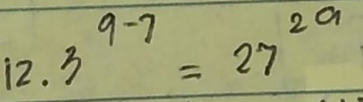 3^(9-7)=27^(2a)