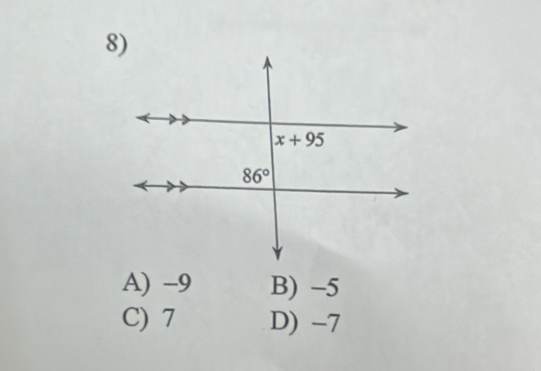 A) -9 B) -5
C) 7 D) -7