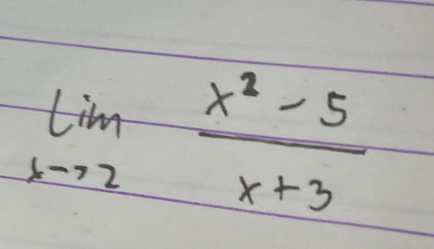 limlimits _xto 2 (x^2-5)/x+3 