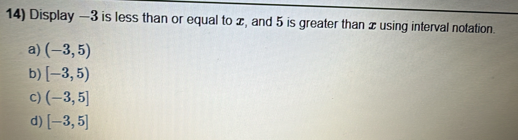 Solved: Display —3 is less than or equal to x, and 5 is greater than x ...