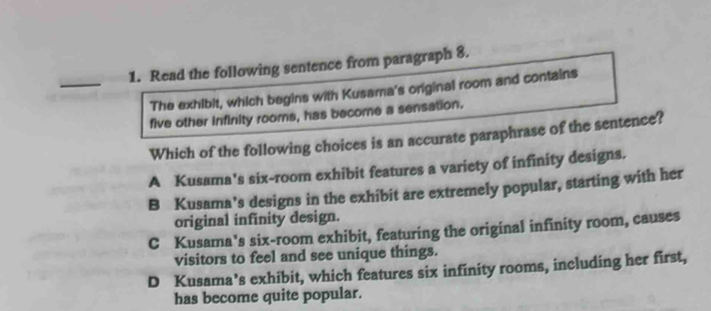 Solved: Read the following sentence from paragraph 8. The exhibit ...