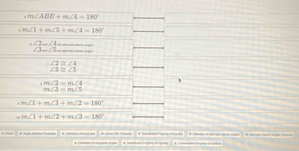 m∠ ABE+m∠ 4=180°
∠ m∠ 1+m∠ 5+m∠ 4=180°
∠ 2m∠ 4 are alternats interior angles.
∠ 3=∠ 5 one alternate interior aingles.
∠ 2≌ ∠ 4
∠ 3≌ ∠ 5
m∠ 2=m∠ 4
m∠ 3=m∠ 5
m∠ 1+m∠ 3+m∠ 2=180°
18 m∠ 1+m∠ 2+m∠ 3=180°
# Given 11. Angle Atdition Postulate :#1 Definition of linear pair == Lineau Pair Possuiace # Substilation Property of Equalhy II Definition of alternase interior sngls I. Alternane Interior Angles Theoron
# Definition of congruent angles # Substitution Property of Equality # Cammutitive Property of Addision