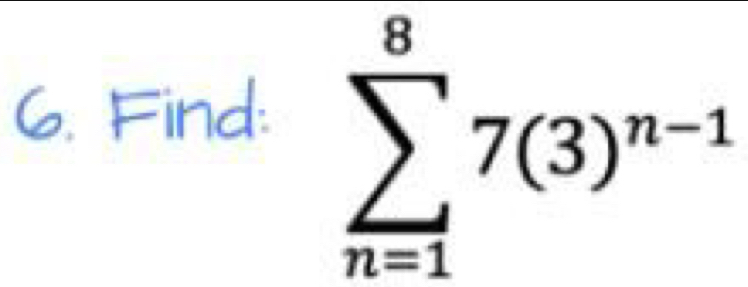 Find:
sumlimits _(n=1)^87(3)^n-1