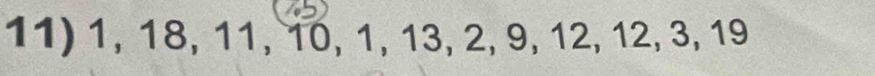 1, 18, 11, 10, 1, 13, 2, 9, 12, 12, 3, 19