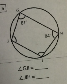 5
∠ GJI= _
∠ JIH= _