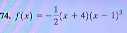 f(x)=- 1/2 (x+4)(x-1)^3