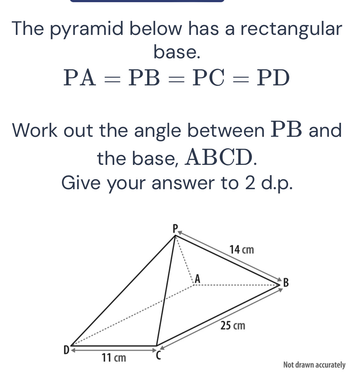 Solved: The pyramid below has a rectangular base. PA=PB=PC=PD Work out ...