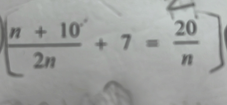 [ (n+10^x)/2n +7= 20/n ]