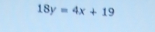 18y=4x+19