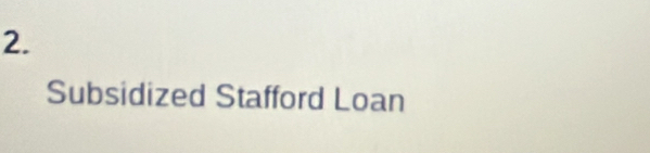 Subsidized Stafford Loan