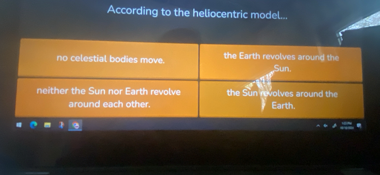 According to the heliocentric model...