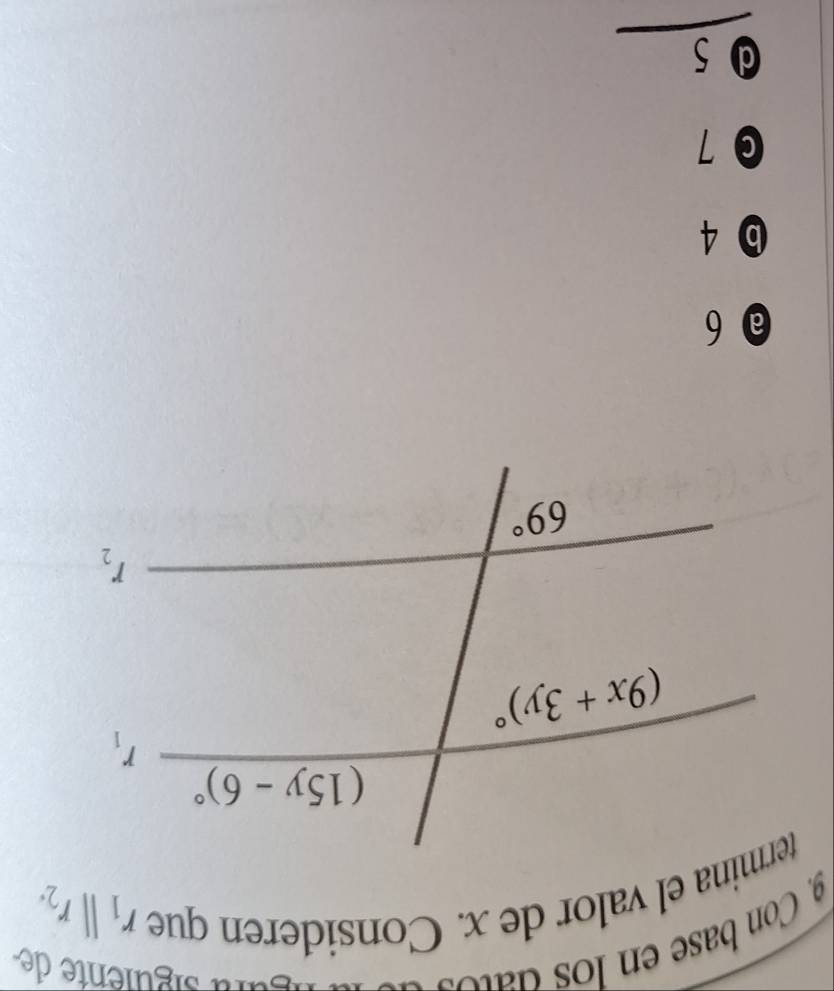 Con base en los datos
ura siguiente de
termina el valor de x. Consideren que
r_1parallel r_2.
@ 6
❺ 4
0 7
a 5