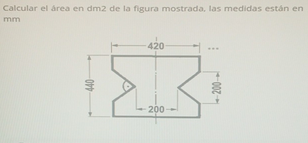 Resuelto:Calcular el área en dm2 de la figura mostrada, las medidas ...