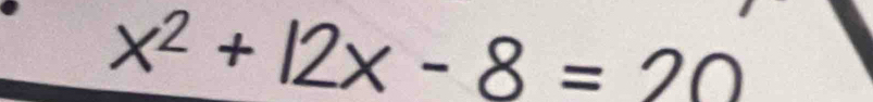 x^2+12x-8=20