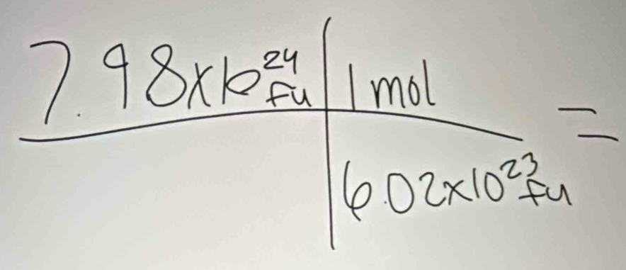 frac 7.98* 100 1mol/602* 10^(-12) =