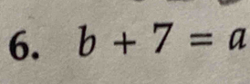 b+7=a