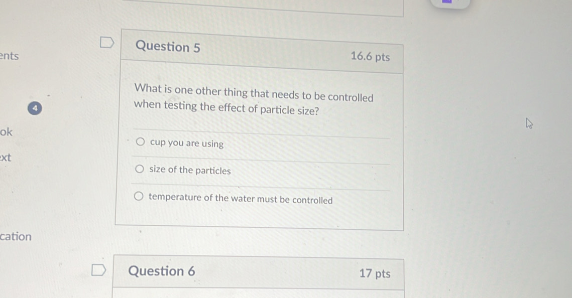 ents 
4 
ok 
xt 
cation 
Question 6 17 pts