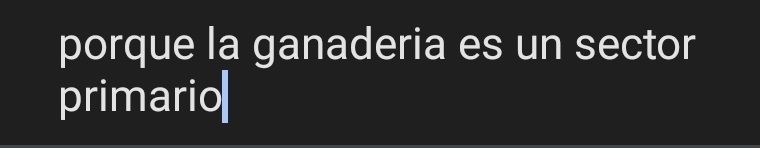 porque la ganaderia es un sector 
primario