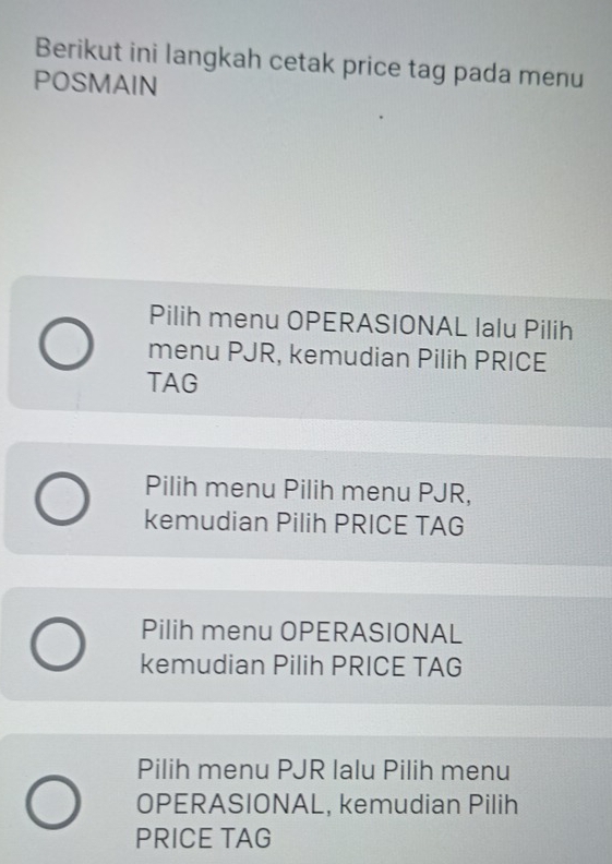 Berikut ini langkah cetak price tag pada menu
POSMAIN
Pilih menu OPERASIONAL lalu Pilih
menu PJR, kemudian Pilih PRICE
TAG
Pilih menu Pilih menu PJR,
kemudian Pilih PRICE TAG
Pilih menu OPERASIONAL
kemudian Pilih PRICE TAG
Pilih menu PJR lalu Pilih menu
OPERASIONAL, kemudian Pilih
PRICE TAG