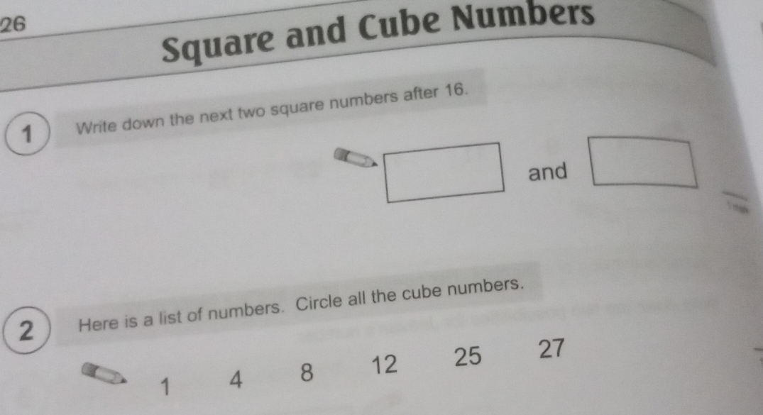 Square and Cube Numbers 
1 Write down the next two square numbers after 16.
∴ △ ADC=△ CDH □  and □ 
2 Here is a list of numbers. Circle all the cube numbers.
1 4 8 12 25 27