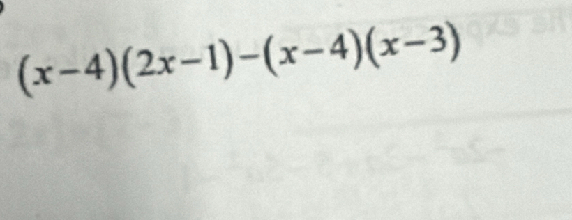 (x-4)(2x-1)-(x-4)(x-3)