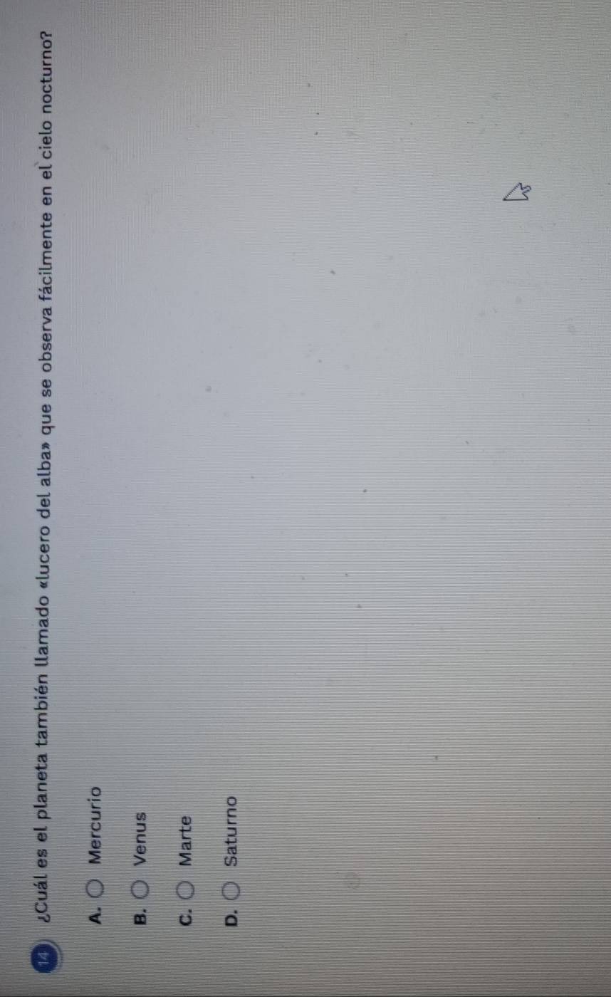 ¿Cuál es el planeta también llamado «lucero del alba» que se observa fácilmente en el cielo nocturno?
A. Mercurio
B. Venus
C. Marte
D. Saturno