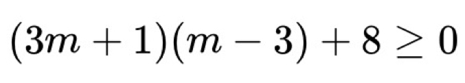 (3m+1)(m-3)+8≥ 0