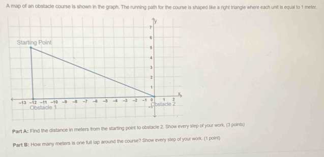 Solved: A map of an obstacle course is shown in the graph. The running ...