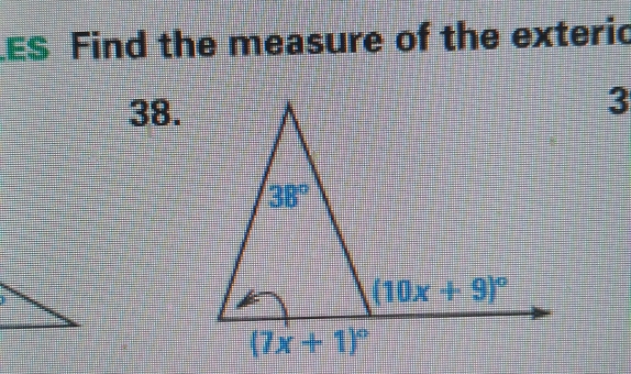 ES Find the measure of the exteric
38.
3