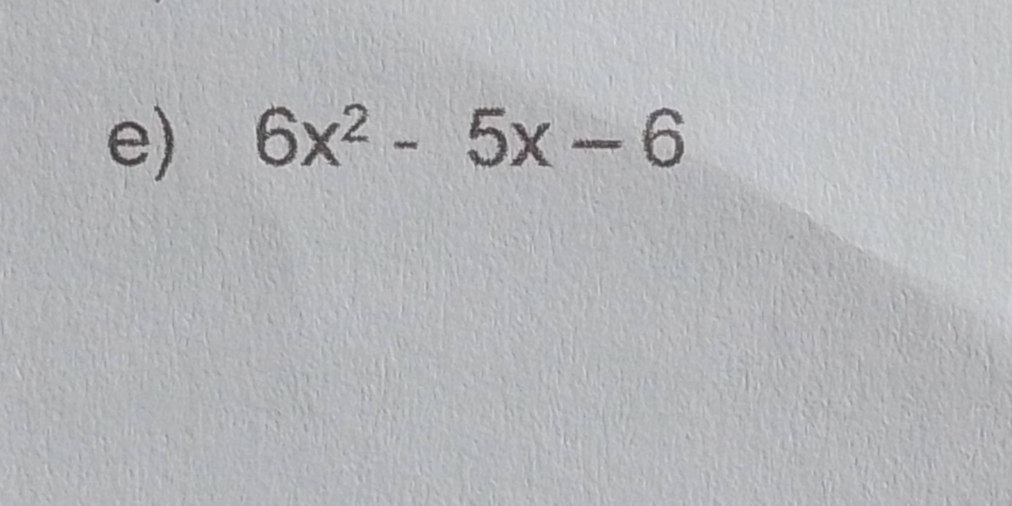 6x^2-5x-6