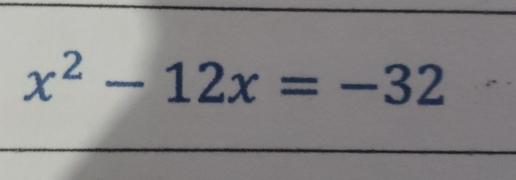 x^2-12x=-32