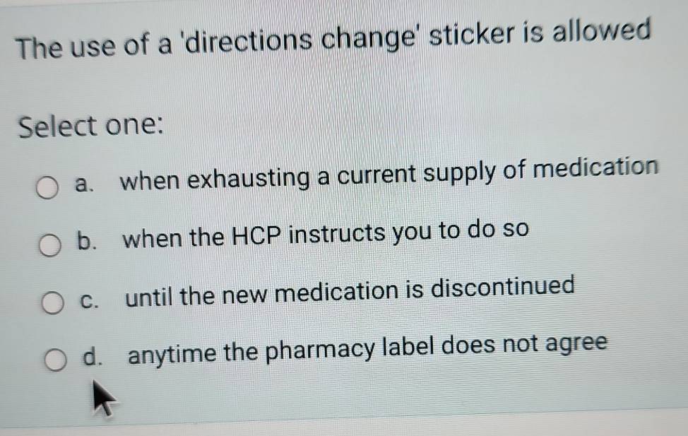 Solved: The use of a 'directions change' sticker is allowed Select one ...