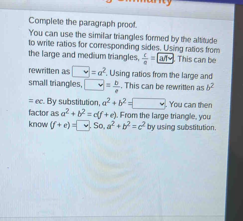 Complete the paragraph proof. You can use the similar triangles formed ...
