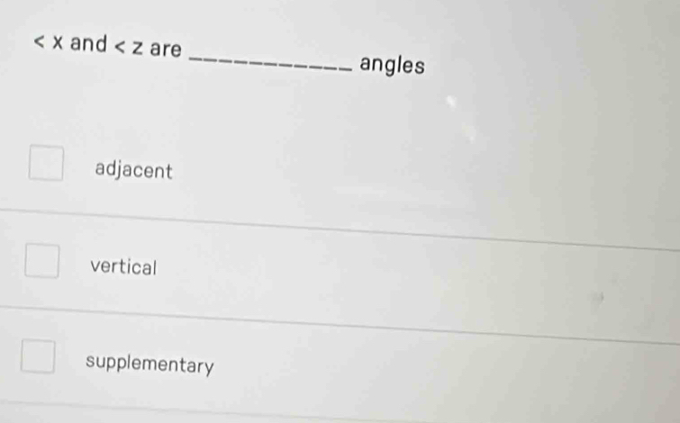 and are
angles
adjacent
vertical
supplementary