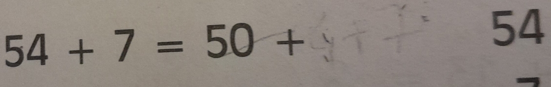 54+7=50+
54