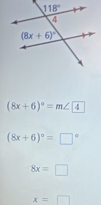 (8x+6)^circ =m∠
(8x+6)^circ =□°
8x=□
x=□