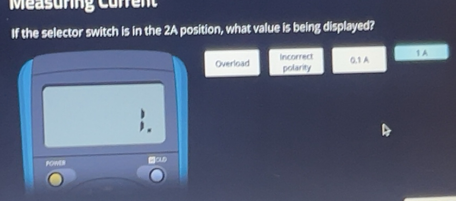 Solved: Measuring Cufrent If the selector switch is in the 2A position ...