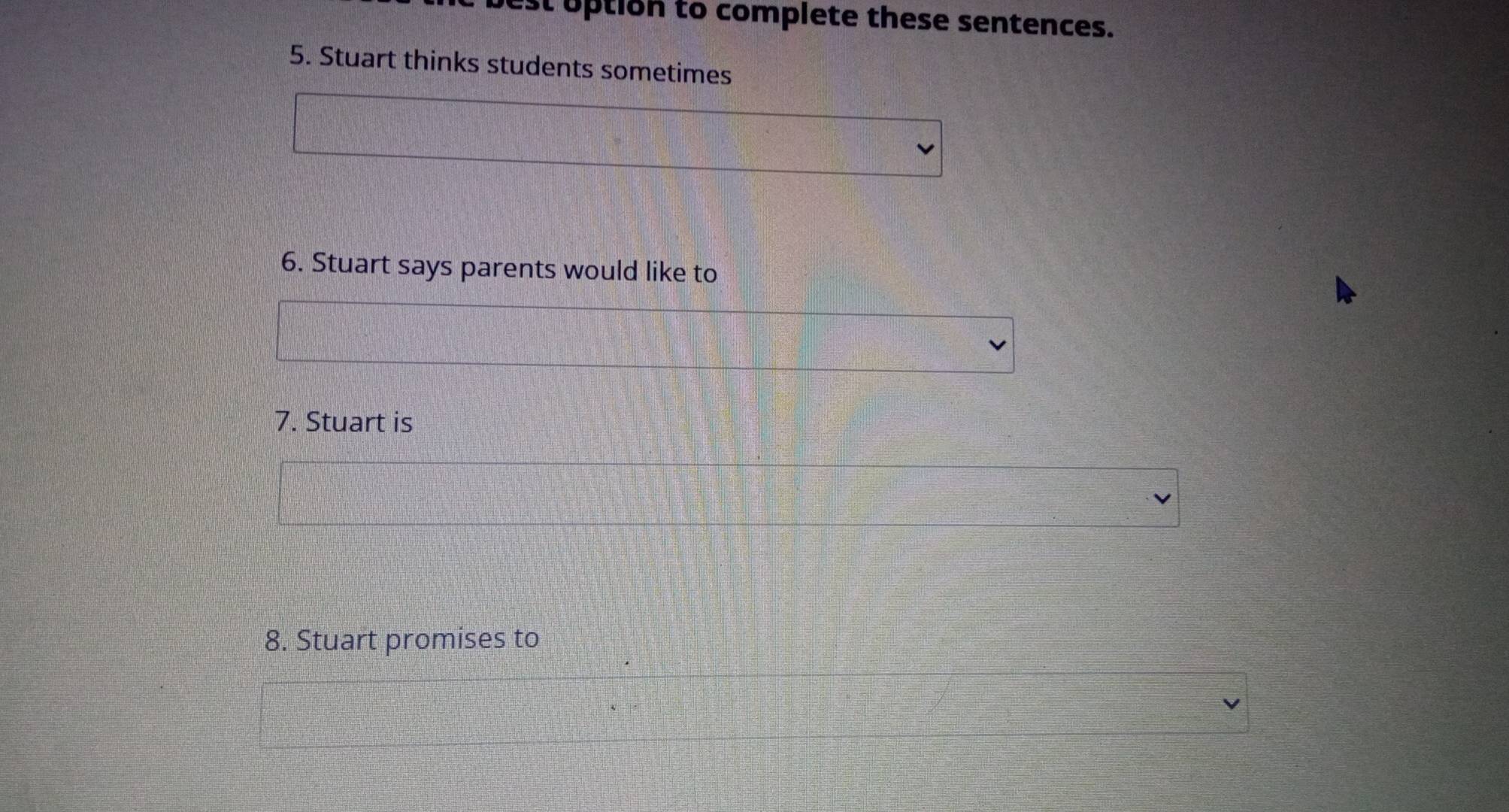 Resuelto:st uption to complete these sentences. 5. Stuart thinks ...
