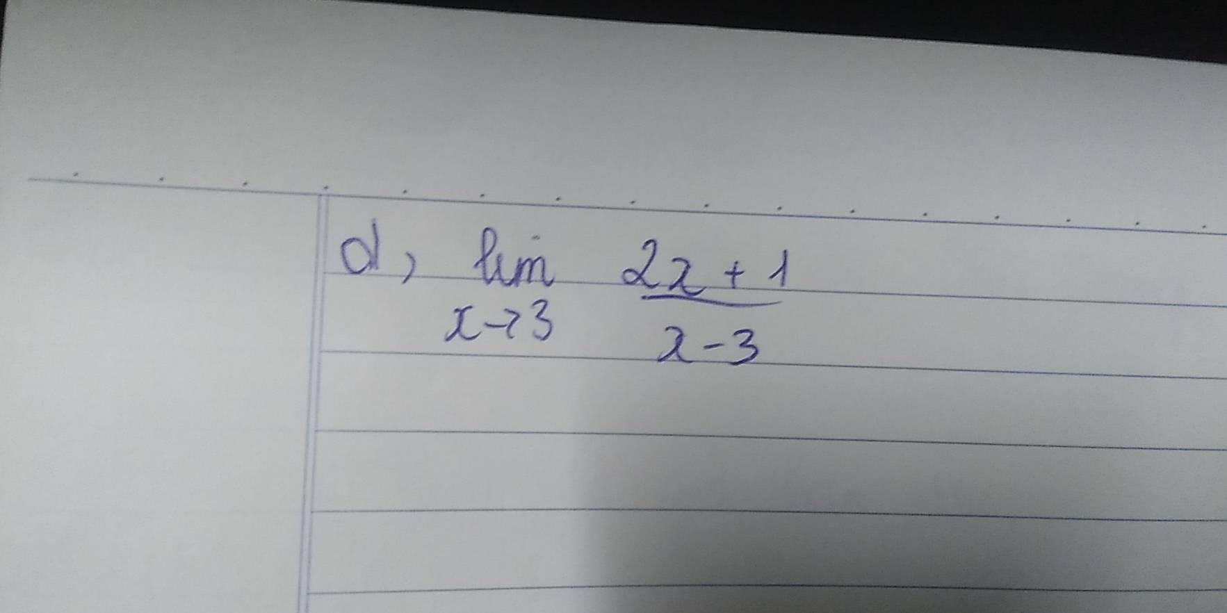 a, limlimits _xto 3 (2x+1)/x-3 