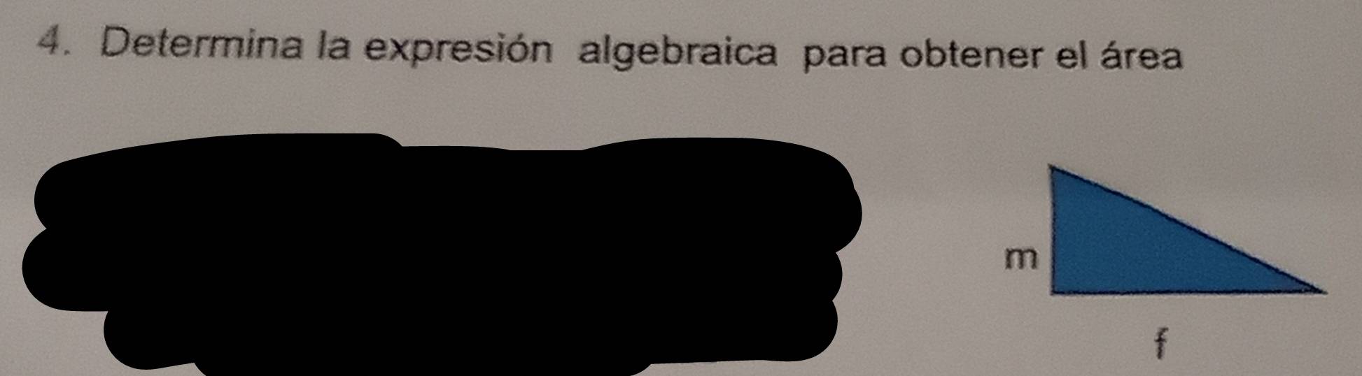 Determina la expresión algebraica para obtener el área