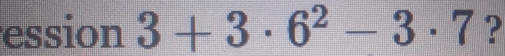 ession 3+3· 6^2-3· 7 2