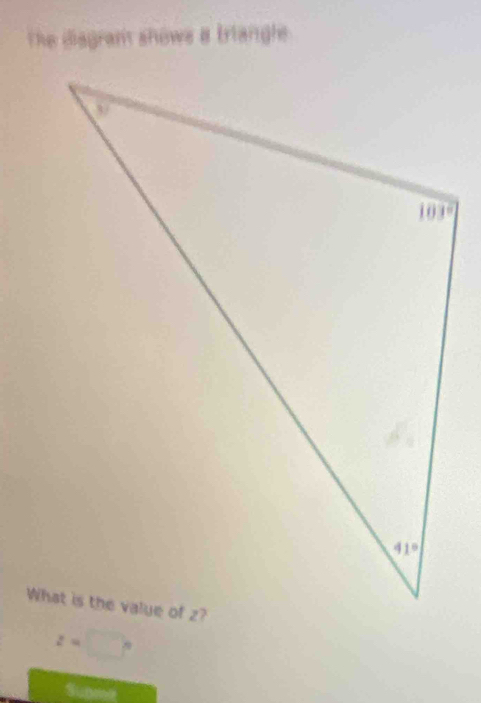 The disgram shows a trlangle
z=
Supel