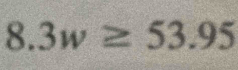 square a 
) 3w≥ 53.95