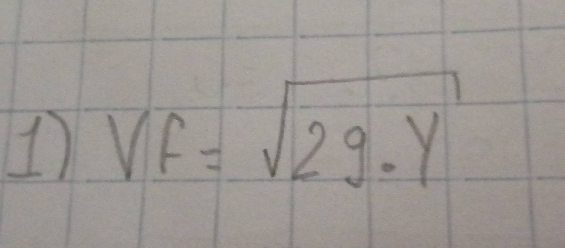 1 VF=sqrt(2g· y)