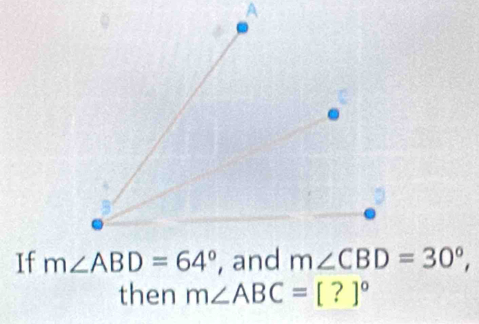 If 
then m∠ ABC=[?]^circ 