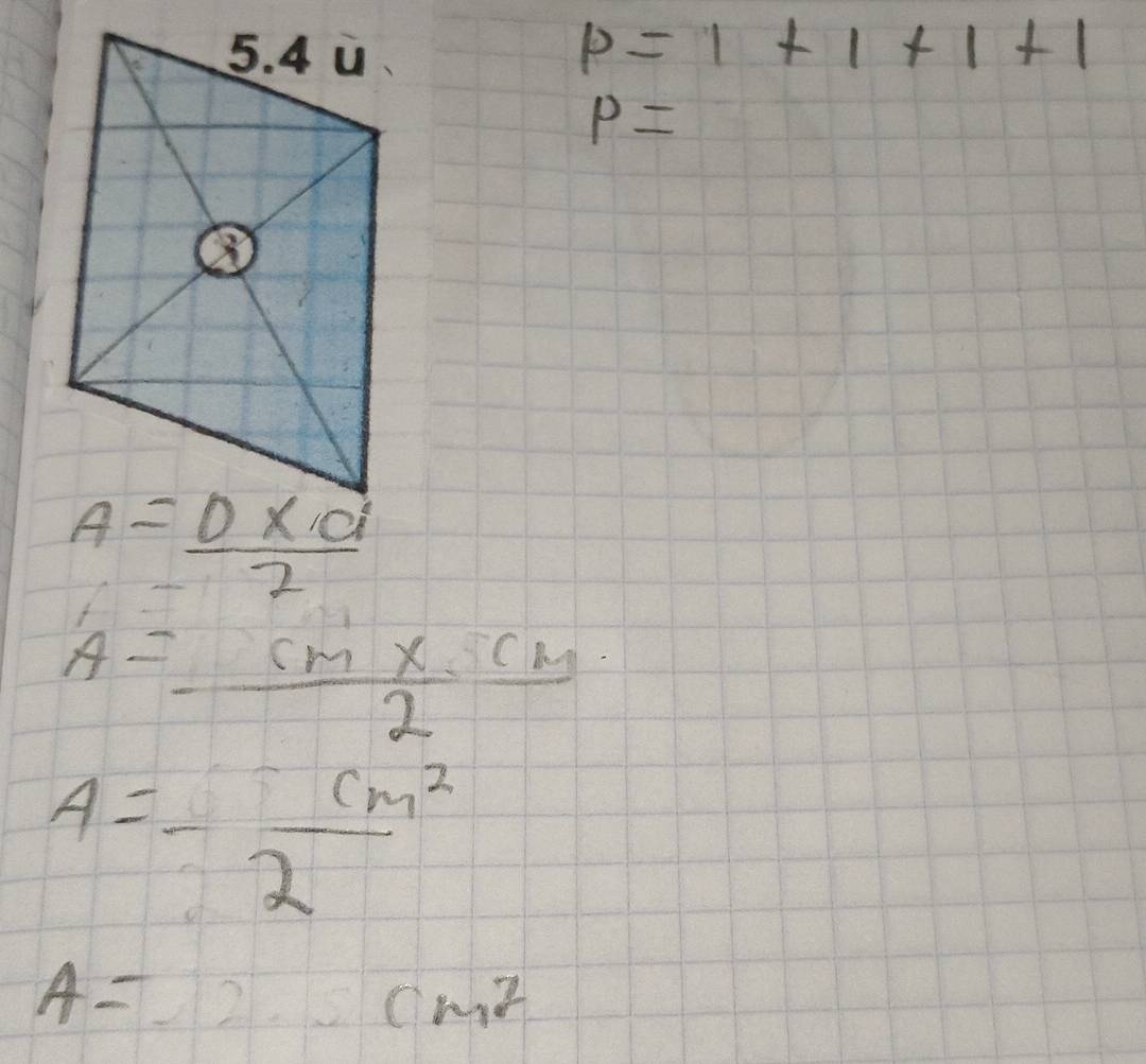 p=1+1+1+1
P=
A= (cm* cm)/2 
A=- cm^2/2 
A=
cm^2